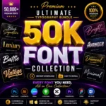 50,000+ Premium Fonts Collection | Luxury Typography Bundle for Designers & Creators