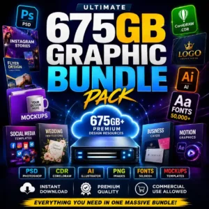 675GB Ultimate Graphic Design Bundle Pack | PSD, CDR, AI, PNG, Fonts, Mockups & Templates