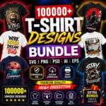 100000+ Premium T-Shirt Design Bundle | SVG PNG PSD AI EPS Designs Collection