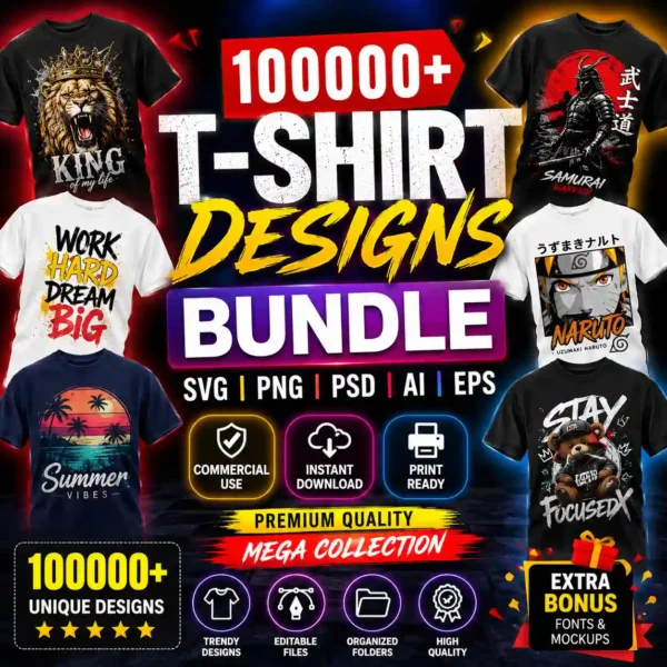100000+ Premium T-Shirt Design Bundle | SVG PNG PSD AI EPS Designs Collection