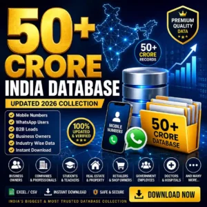 50 Crore India Business & Consumer Database Collection (Updated 2026)