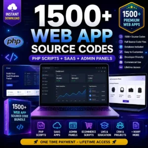 1500+ Premium Web App & PHP Script Source Code Bundle (Full Source Code Collection)