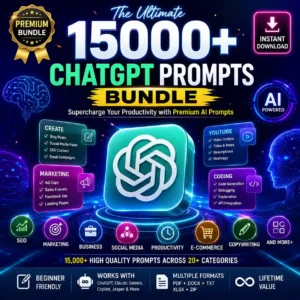 15000+ ChatGPT Prompts Bundle – AI Prompts Collection for Business, Marketing, Content, Coding & Productivity